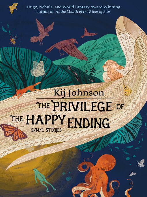 Title details for The Privilege of the Happy Ending by Kij Johnson - Wait list
